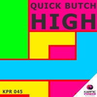 Butch Quick — Higher